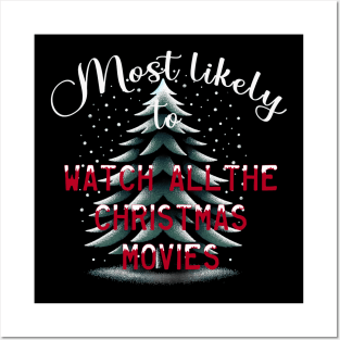 Most Likely To Watch All The Christmas Movies Posters and Art